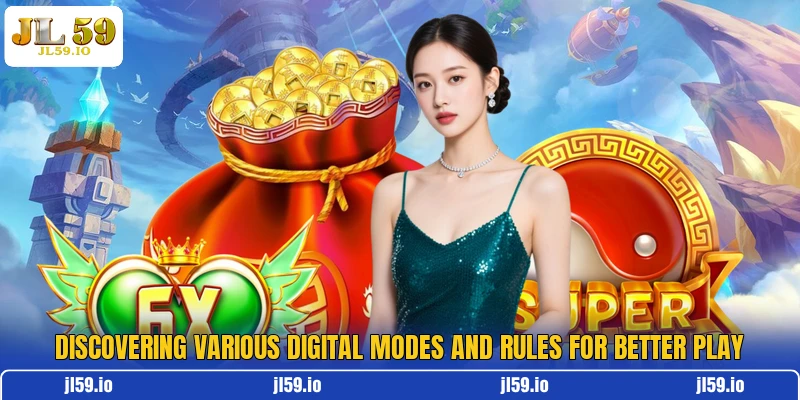 Discovering various digital modes and rules for better play