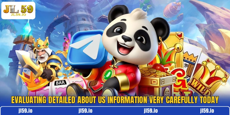 Evaluating detailed about us information very carefully today