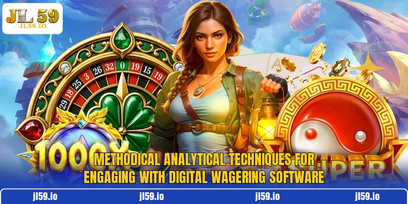 Methodical analytical techniques for engaging with digital wagering software