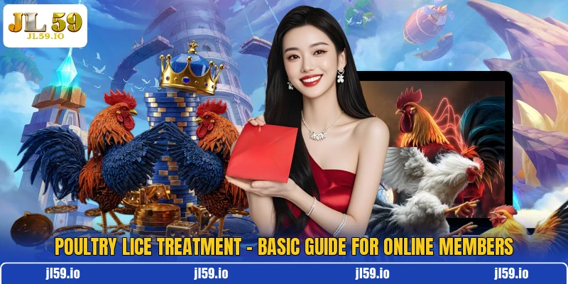 Poultry Lice Treatment - Basic Guide For Online Members