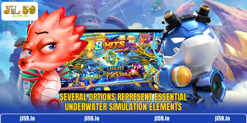Several options represent essential underwater simulation elements