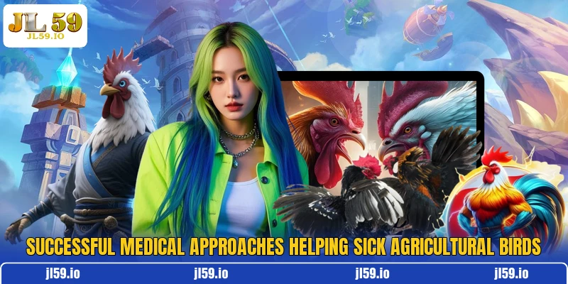 Successful medical approaches helping sick agricultural birds