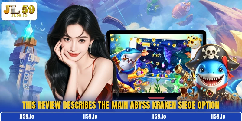 This review describes the main Abyss Kraken Siege option