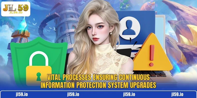 Vital processes ensuring continuous information protection system upgrades